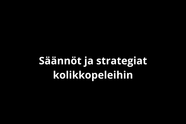 Säännöt ja strategiat kolikkopeleihin